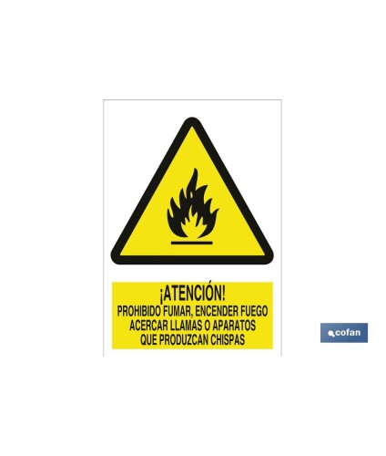 Atención, no encender fuego, llamas o chispas