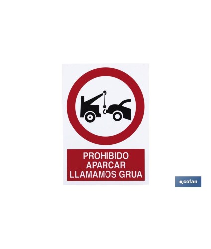 Prohibido aparcar Avisamos Grúa. El diseño de la señal puede variar, pero en ningún caso se variará el significado de la misma.