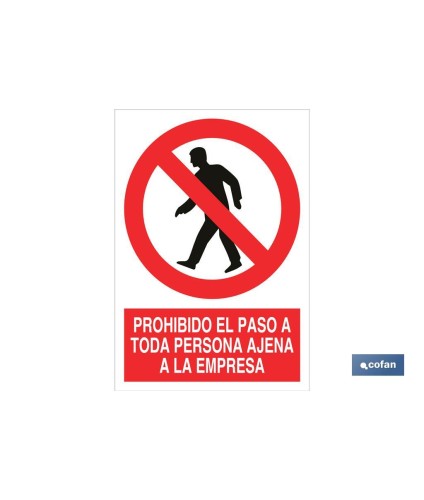 Prohibido el paso a toda persona ajena a la empresa